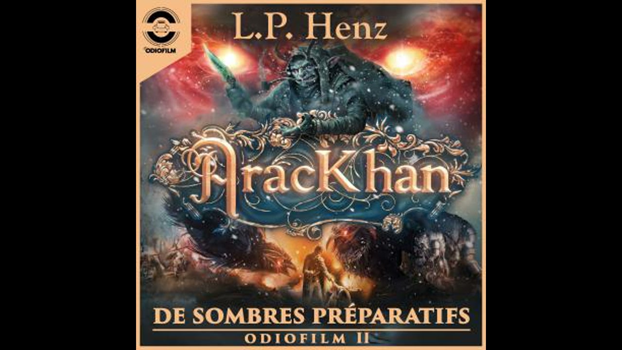 AracKhan 2 De Sombres Préparatifs: Épisode 2 - L.P. Henz
