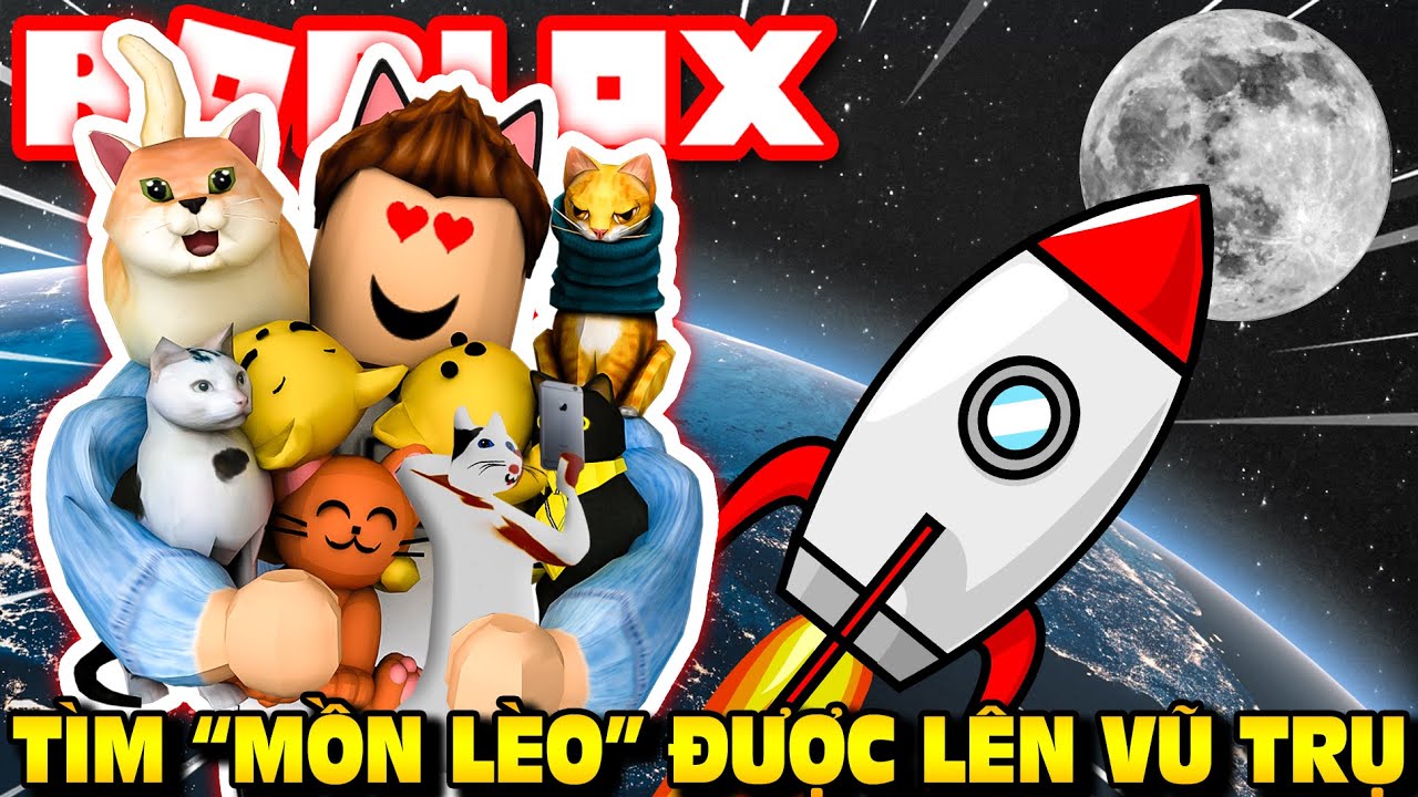 Roblox | KIA VAMY KHỔ CỰC ĐI TÌM MÈO LẠC ĐƯỢC TẶNG 1 VÉ BAY LÊN VŨ TRỤ - Cat Trip | KiA Phạm
