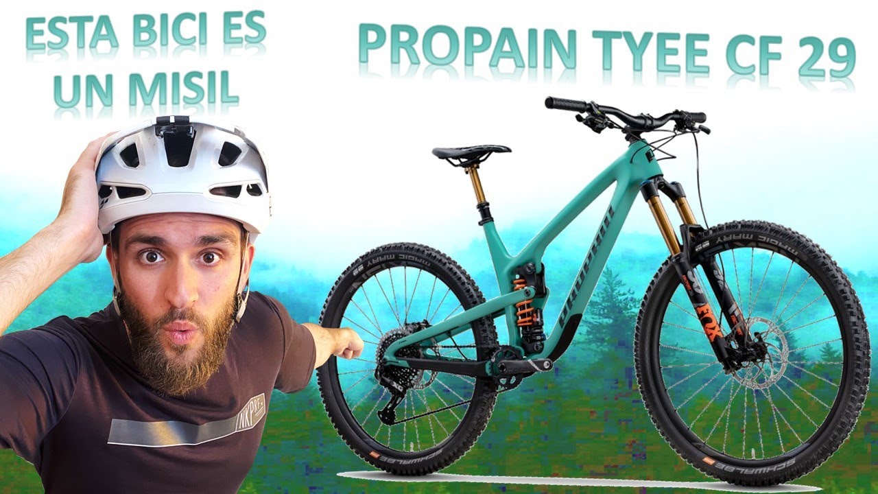 📣 La BICICLETA DEFINITIVA de ENDURO 📝 ANÁLISIS y TEST: PROPAIN TYEE CF 29