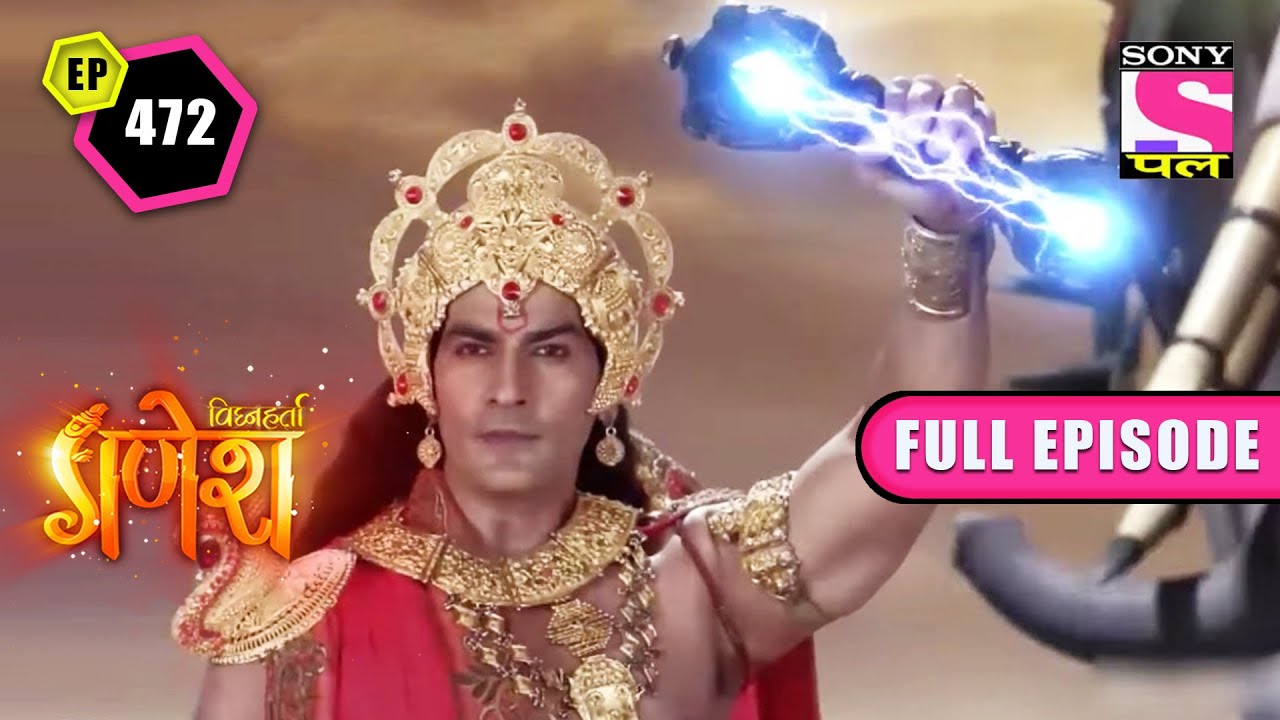 Strong Determination | Vighnaharta Ganesh - Ep 472 - Full Episode | 29 August 2022