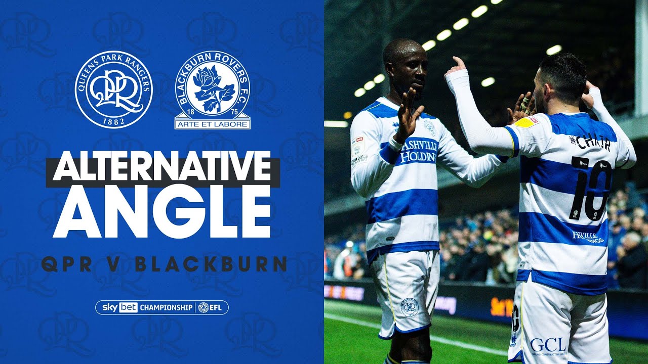 Alternative Angle | QPR v Blackburn