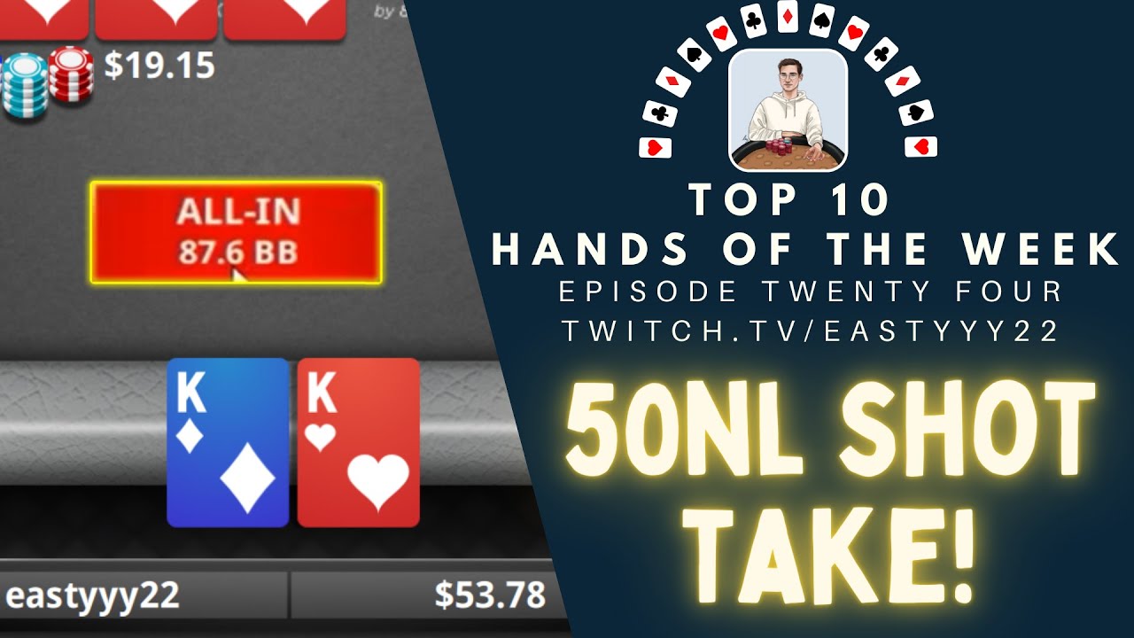 Top 10 Hands Of The Week Ep. 24 - 50NL Shot Taking - Do We Dust it All Off?!