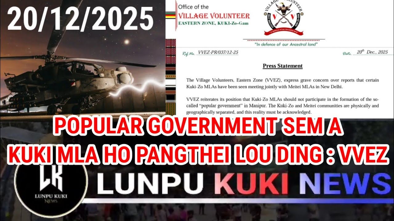 20/12/2025// KUKI MLA HO MANIPUR GOVT THAH KISEMNA A PANGTHEI LOU DING TIA VVEZ HO THUPHON.......