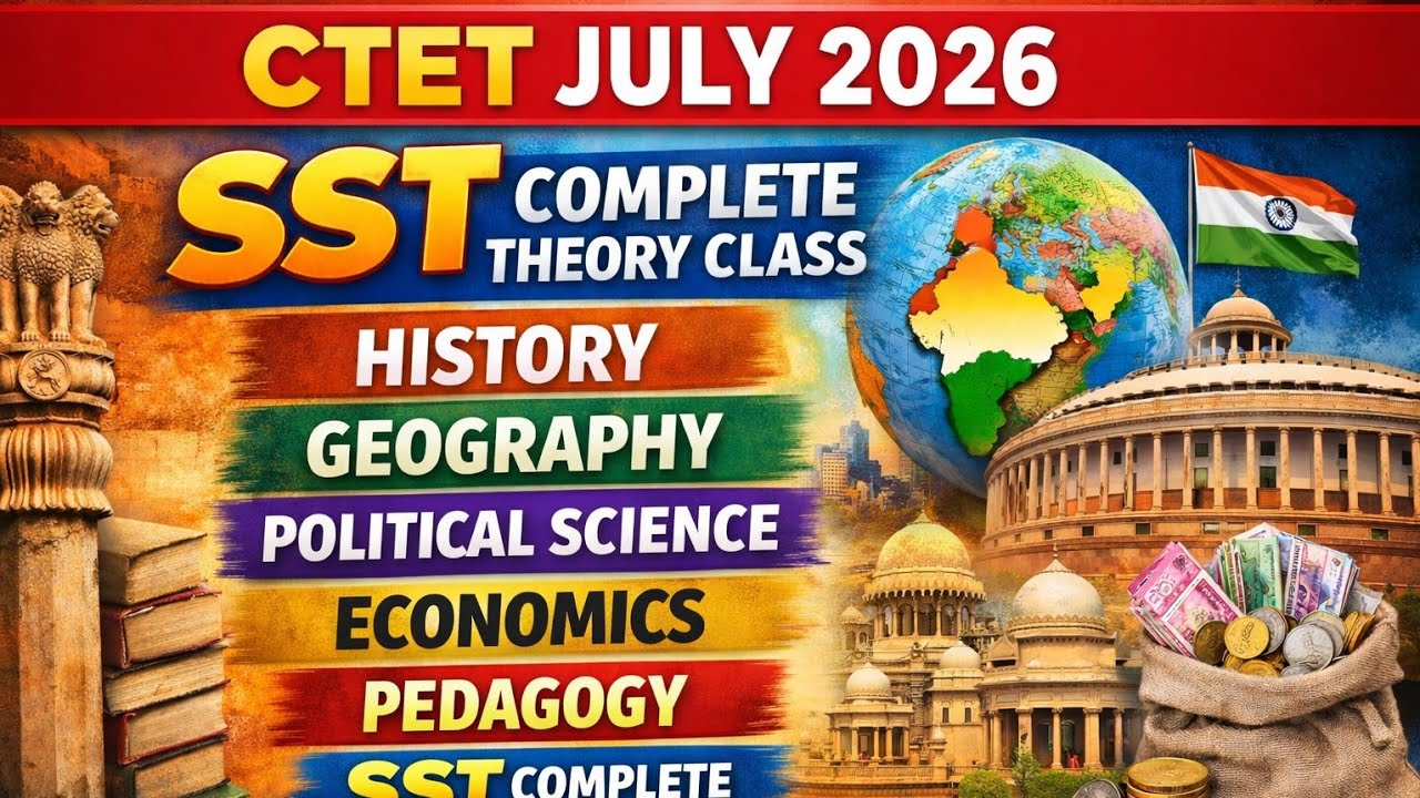 CTET 2026 SST Complete Theory Class | Social Science Full Class | Paper 2 Preparation#ctet2026 