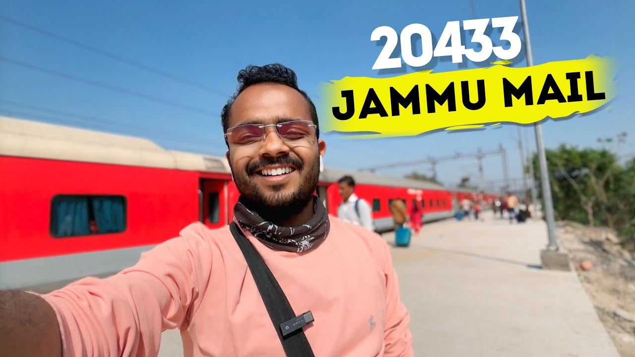 20433 Jammu Mail Subderganj To Katra Jammu Mail जम्मू मेल ट्रेन| | प्रयागराज सें  कटरा