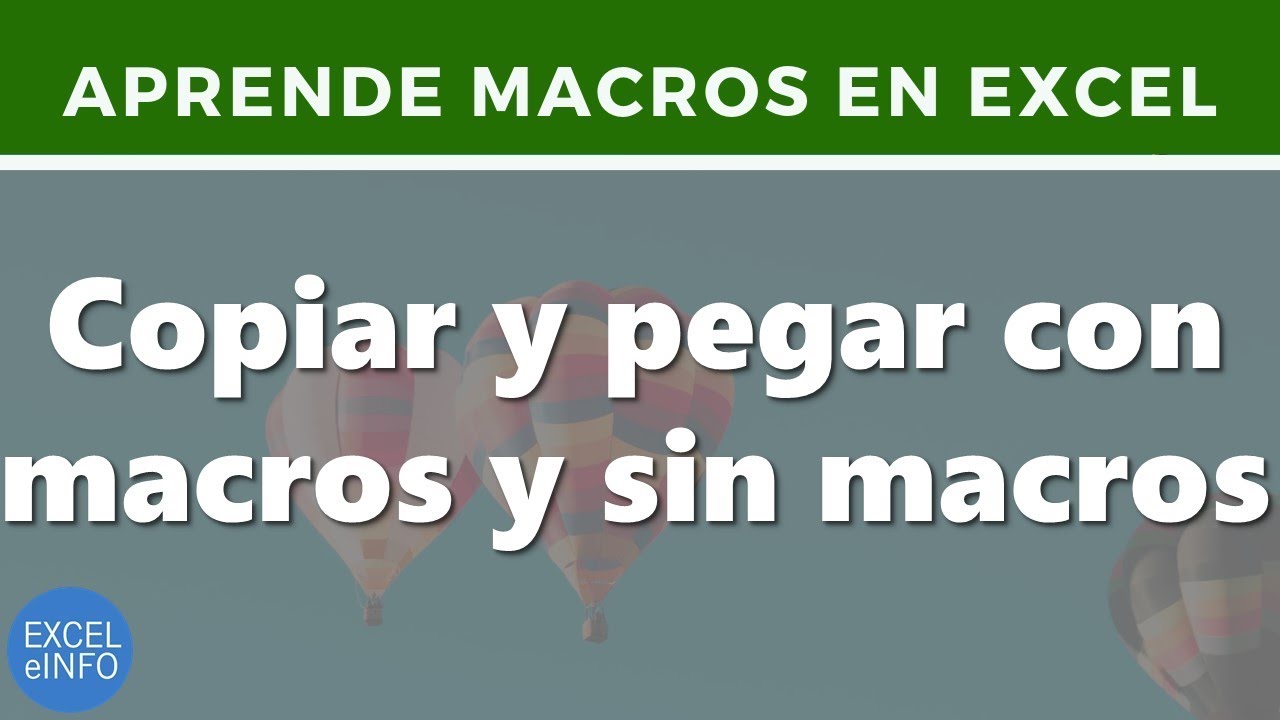 Copiar y pegar en Excel con macros y sin macros VBA @EXCELeINFO