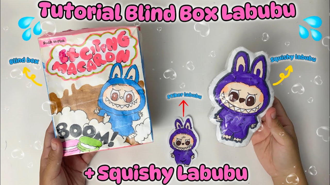 TUTORIAL BLIND BOX LABUBU DAN PAPER SQUISHY LABUBU✨
