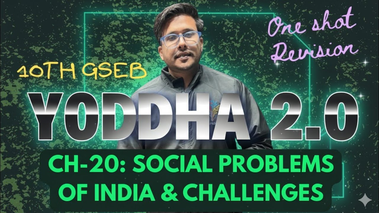 Yoddha 2.0| Ch-20| Social Problems of India & Challenges| 10th gseb SS