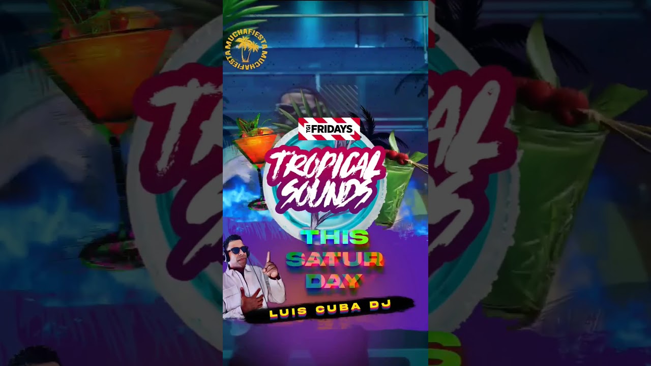 Tropical Sound [THIS SATURDAY] Luis Cuba dj