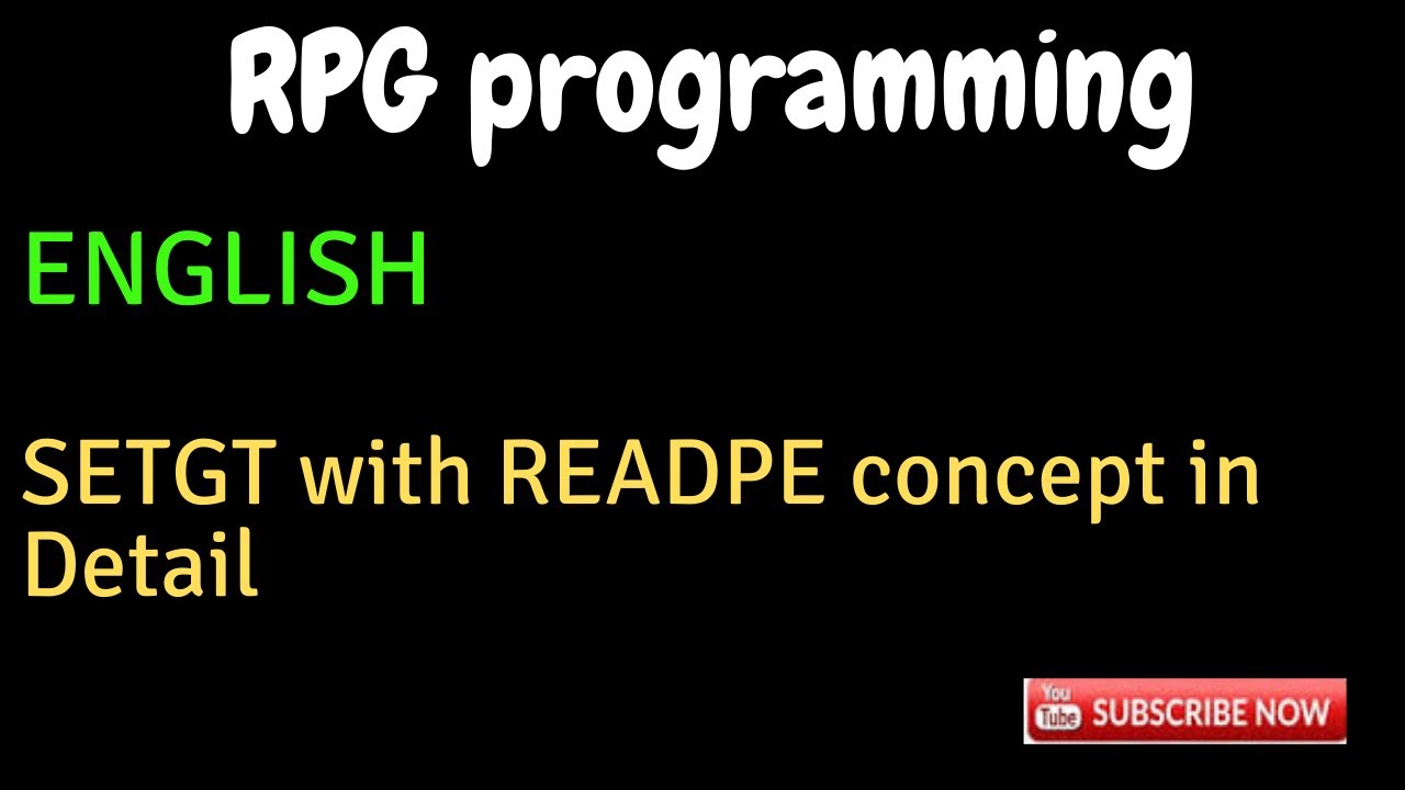 IBM i, AS400 Tutorial, iSeries, System i - SETGT with READPE concept in Detail_ENGLISH