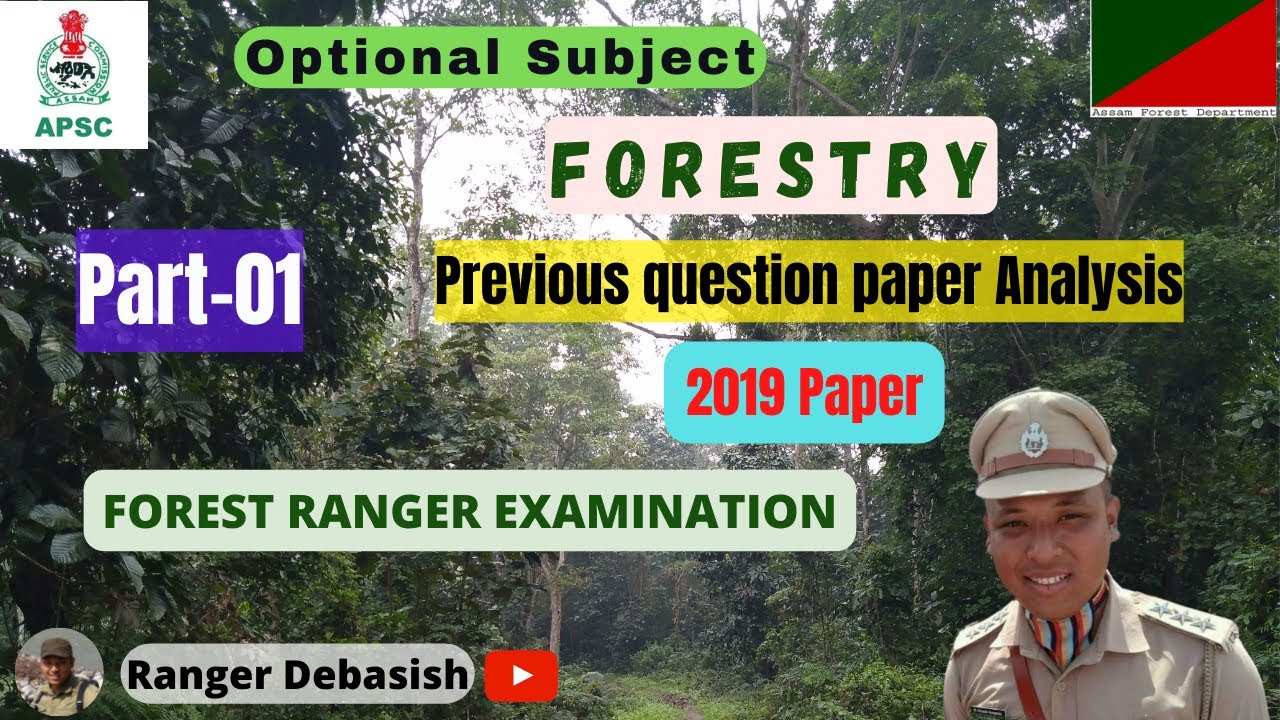 Part 01- FORESTRY Optional- Previous question paper discussion-APSC Forest Ranger Examination 2022