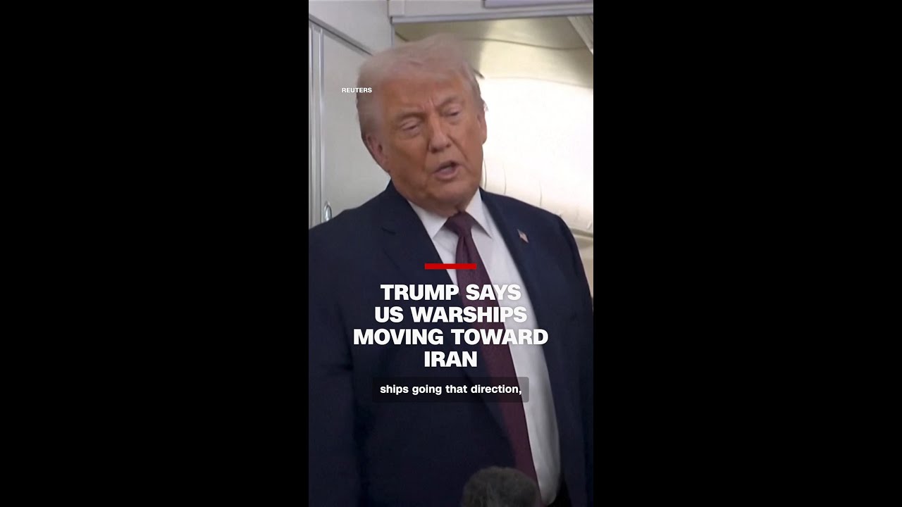 Trump says US warships moving toward Iran
