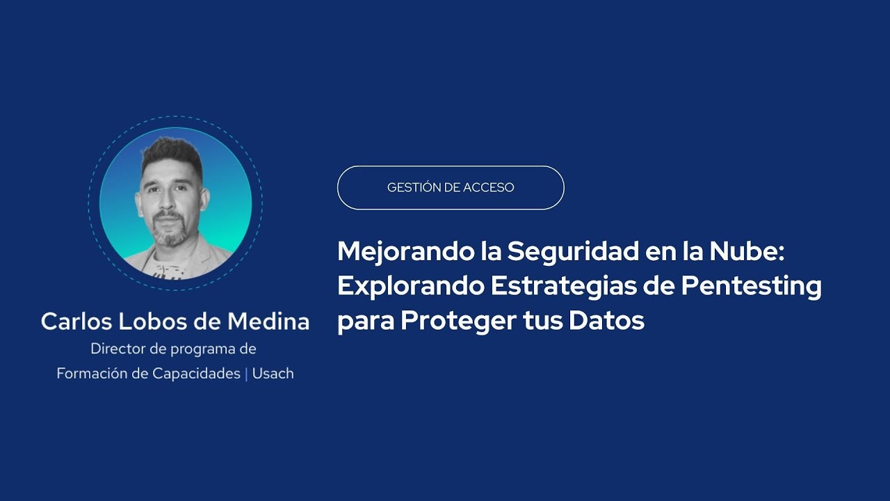 Mejorando la Seguridad en la Nube: Explorando Estrategias de Pentesting para Proteger tus Datos