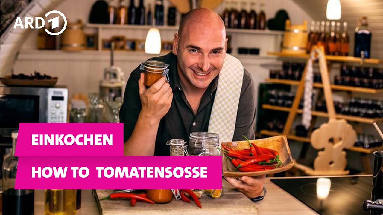 Tomatenso&szlig;e einkochen | Tutorial