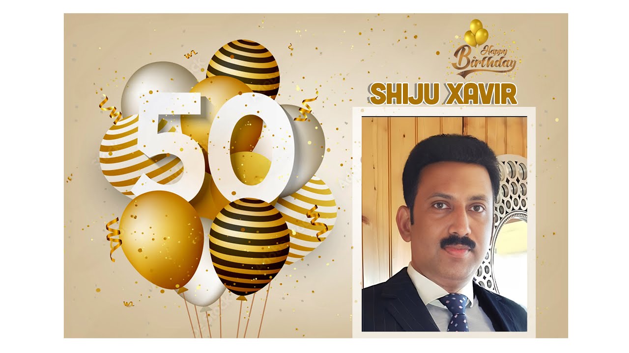 50TH BIRTHDAY SHIJU XAVIR