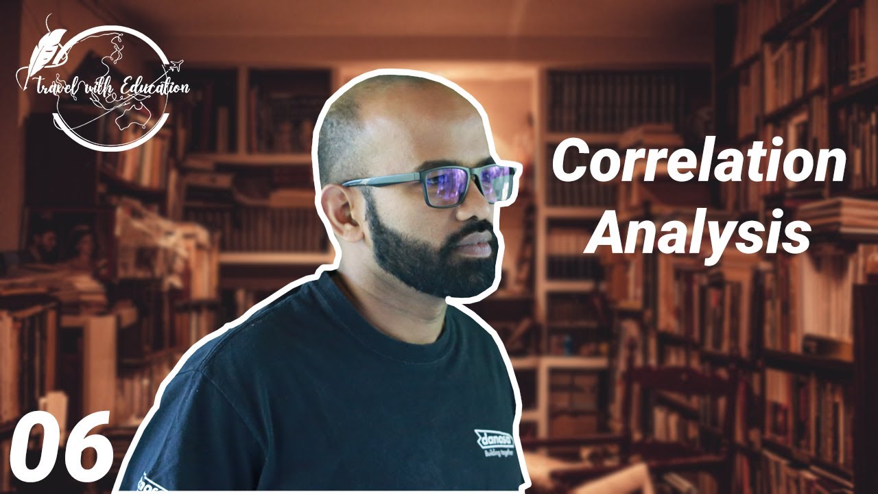 06 Correlation Test | Pearson & Spearman's Rank | සහසම්බන්ධතා  විශ්ලේෂණය | SPSS Bivariate Analysis