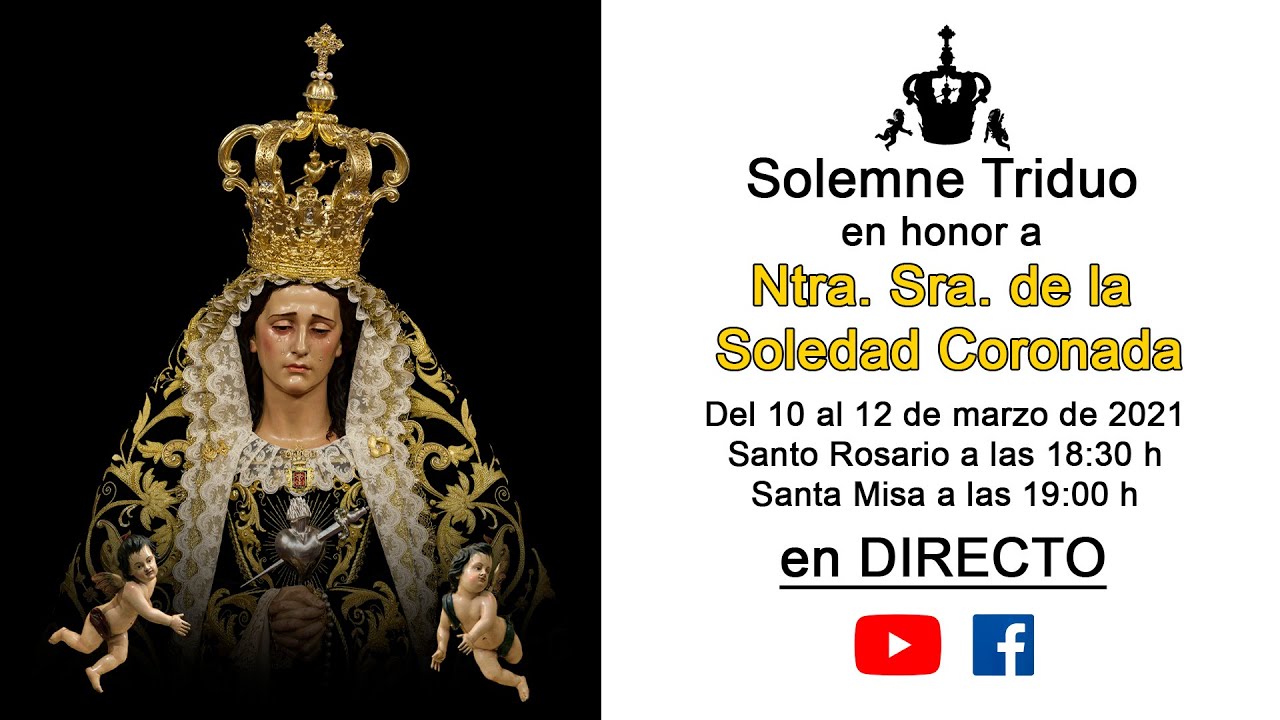 3º día de triduo a Ntra. Sra. de la Soledad Coronada - 12/3/2021