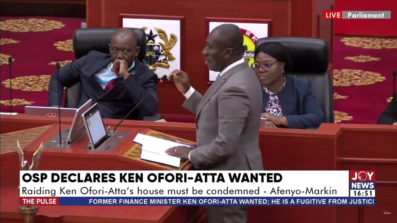 OSP declares Ken Ofori-Atta wanted: Afenyo-Markin condemns the raid on Ken Ofori-Atta's house.