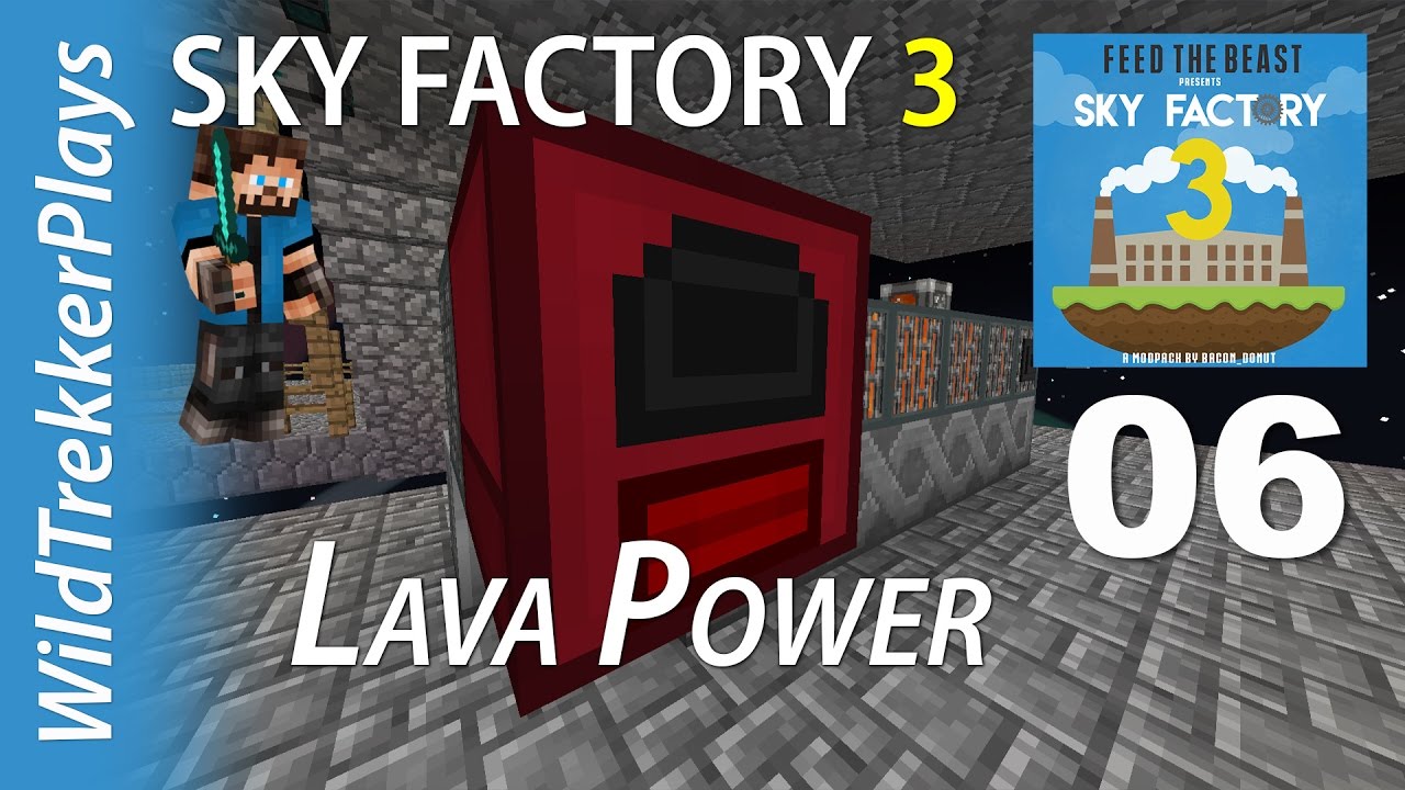 FTB Sky Factory 3 ep06 - Lava Power and Generators [Minecraft 1.10 Modded Skyblock]