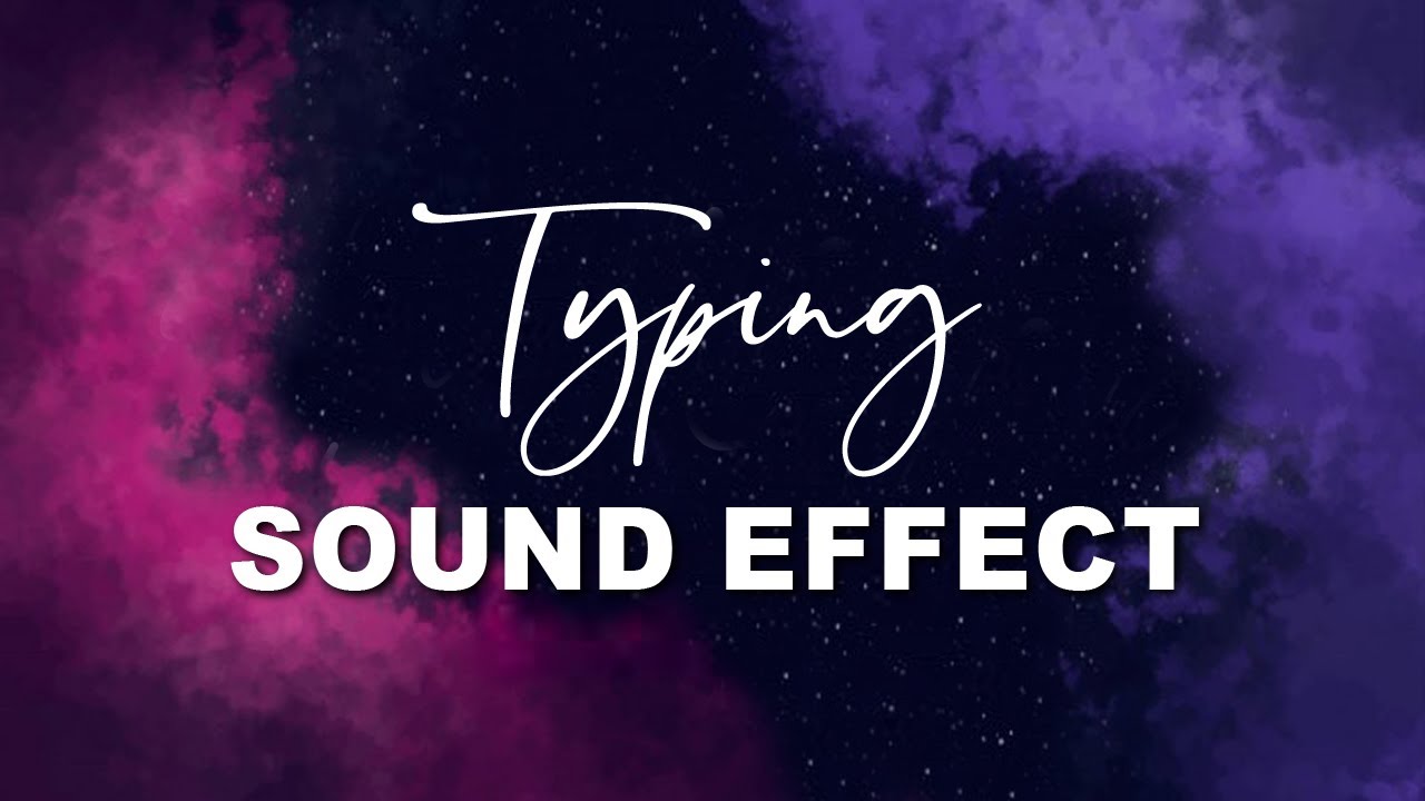 Typing Sound Effect