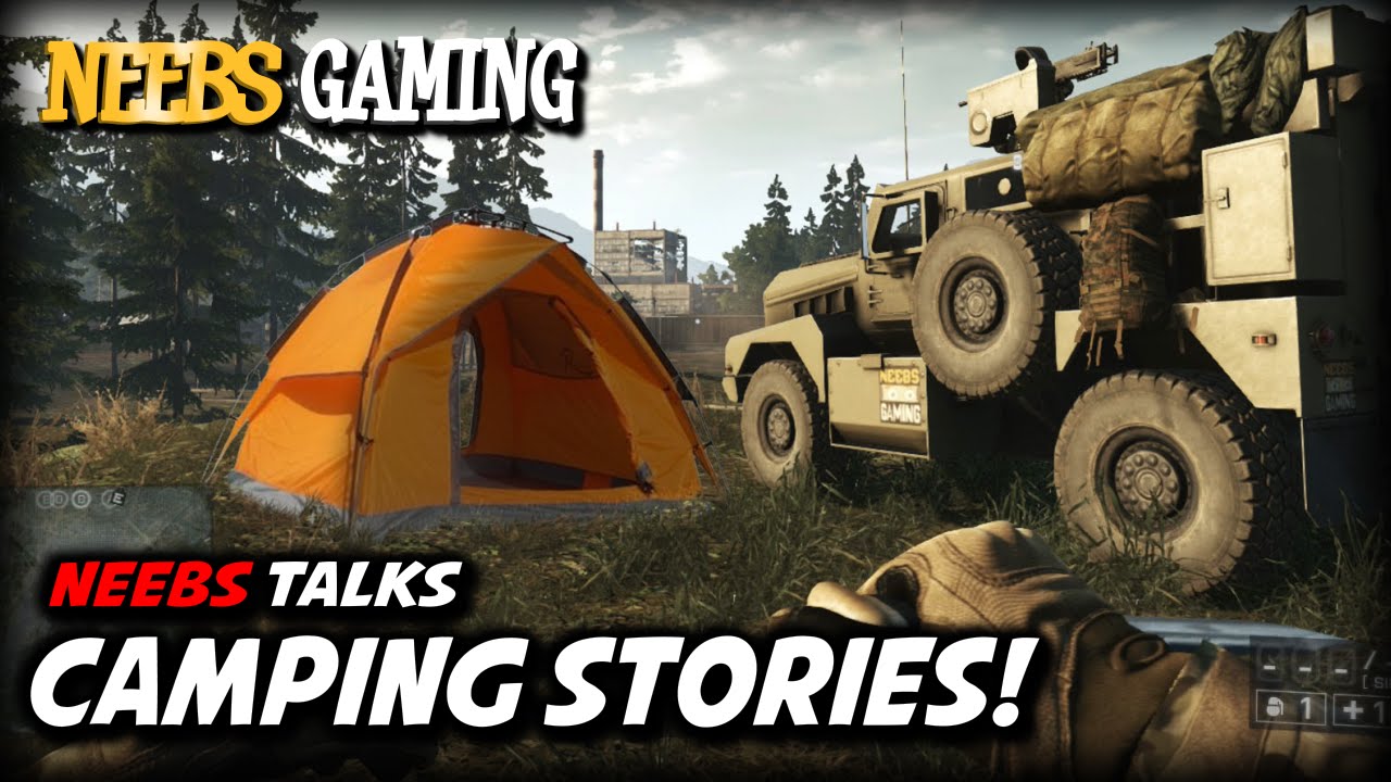 Camping Stories - Neebs Talks