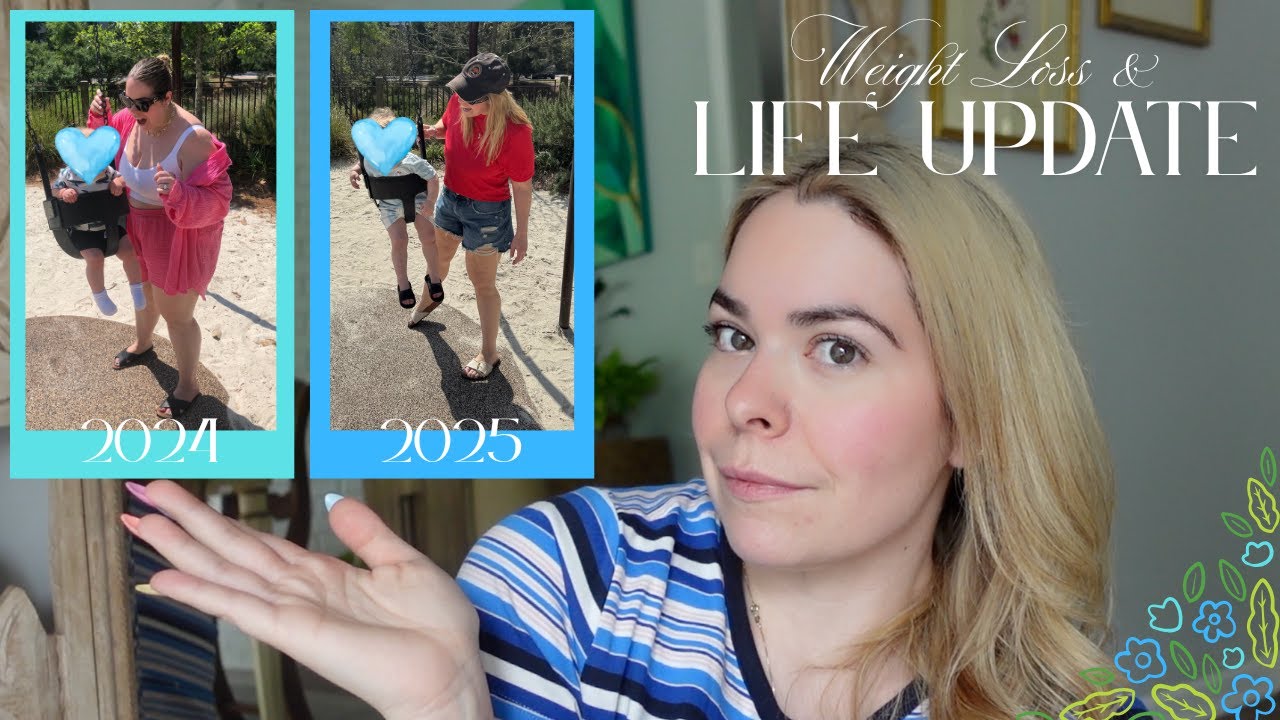 Weight Loss & Life Update 2025