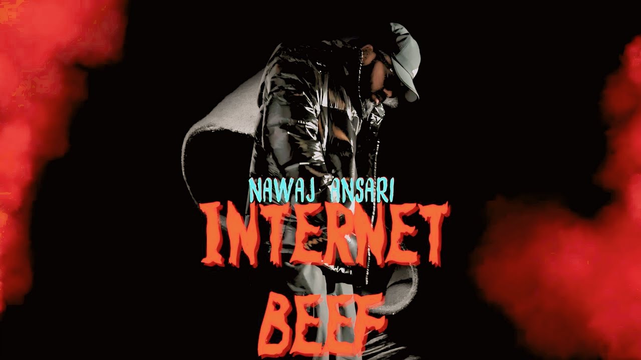 NAWAJ ANSARI - INTERNET BEEF M/V ||MUSIC HUB