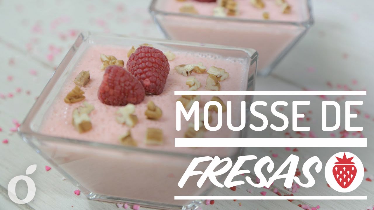 MOUSSE DE FRESA | STRAWBERRIES MOUSSE | Kiwilimón