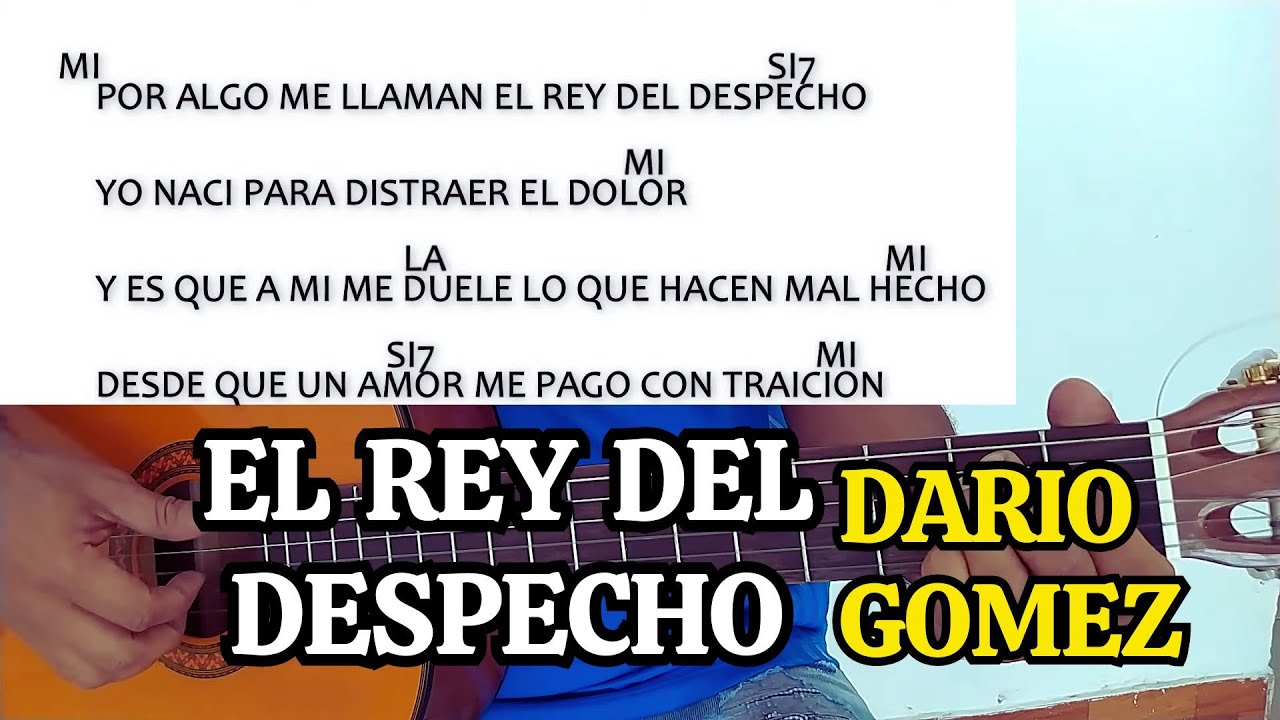 como tocar EL REY DEL DESPECHO de dario gomez en guitarra acustica- tutorial acordes