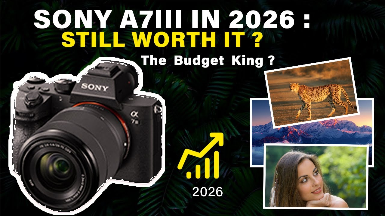 is it still worthy to buy sony a7iii camera in 2026 ?