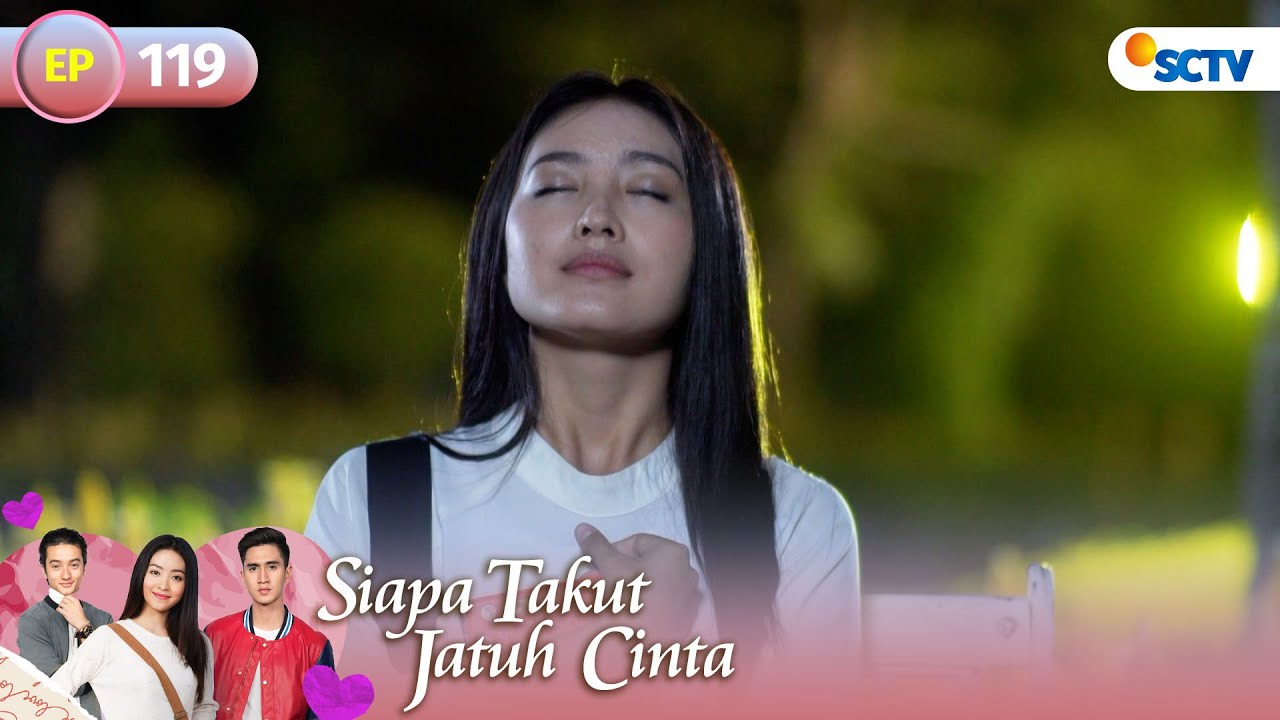 FULL Siapa Takut Jatuh Cinta - Episode 119