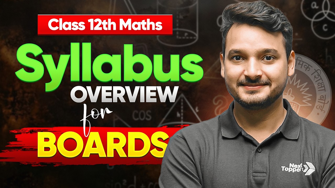 Class 12 Maths Syllabus Overview | Most Important For Boards 2026