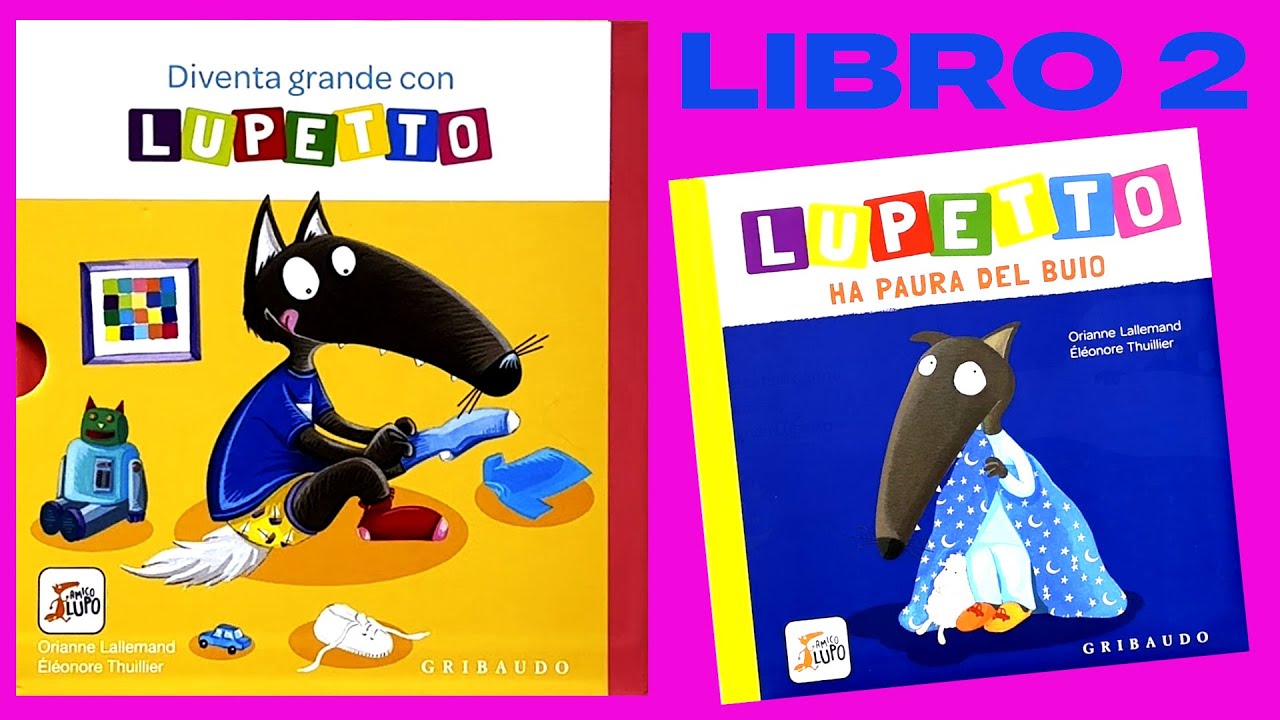 EP.2 -LUPETTO HA PAURA DEL BUIO -DAL COFANETTO DI LIBRI 