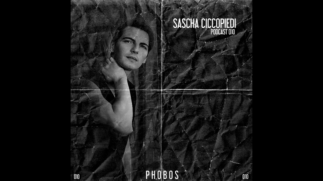 SASCHA CICCOPIEDI // PHOBOS PODCAST 010