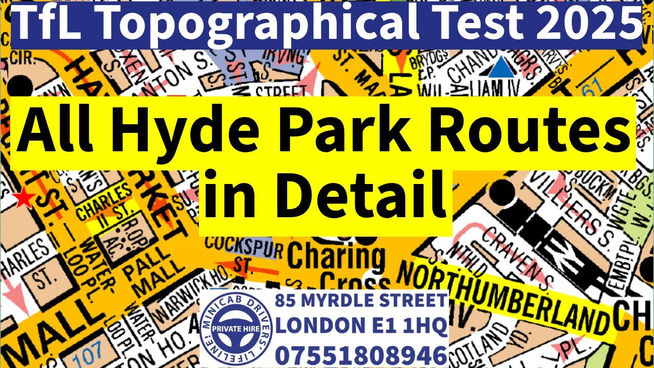 TfL Topographical Skills Assessment Test 2025 | Minicab Lifeline | All Hyde Park Routes in Detail