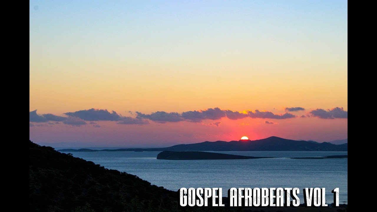 Gospel Afrobeats vol 1