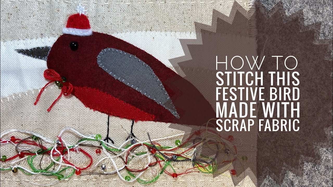 Slow Stitch This Festive Bird Made of Scrap Fabric - Needle Turn Appliqué