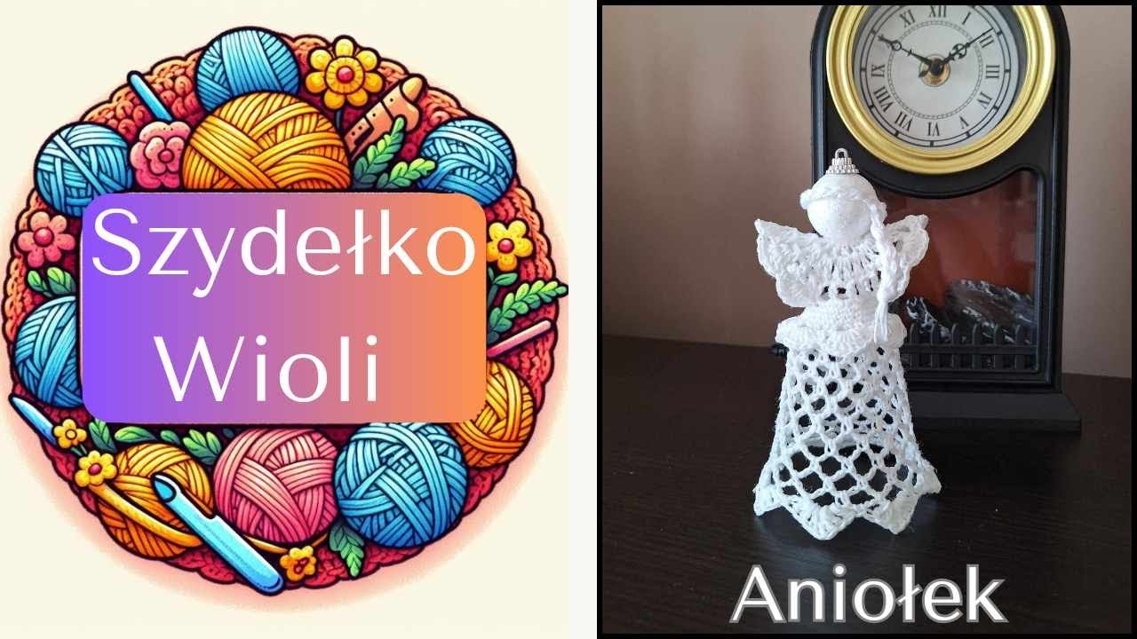Szydełko Wioli - aniołka👼/angel/crochet