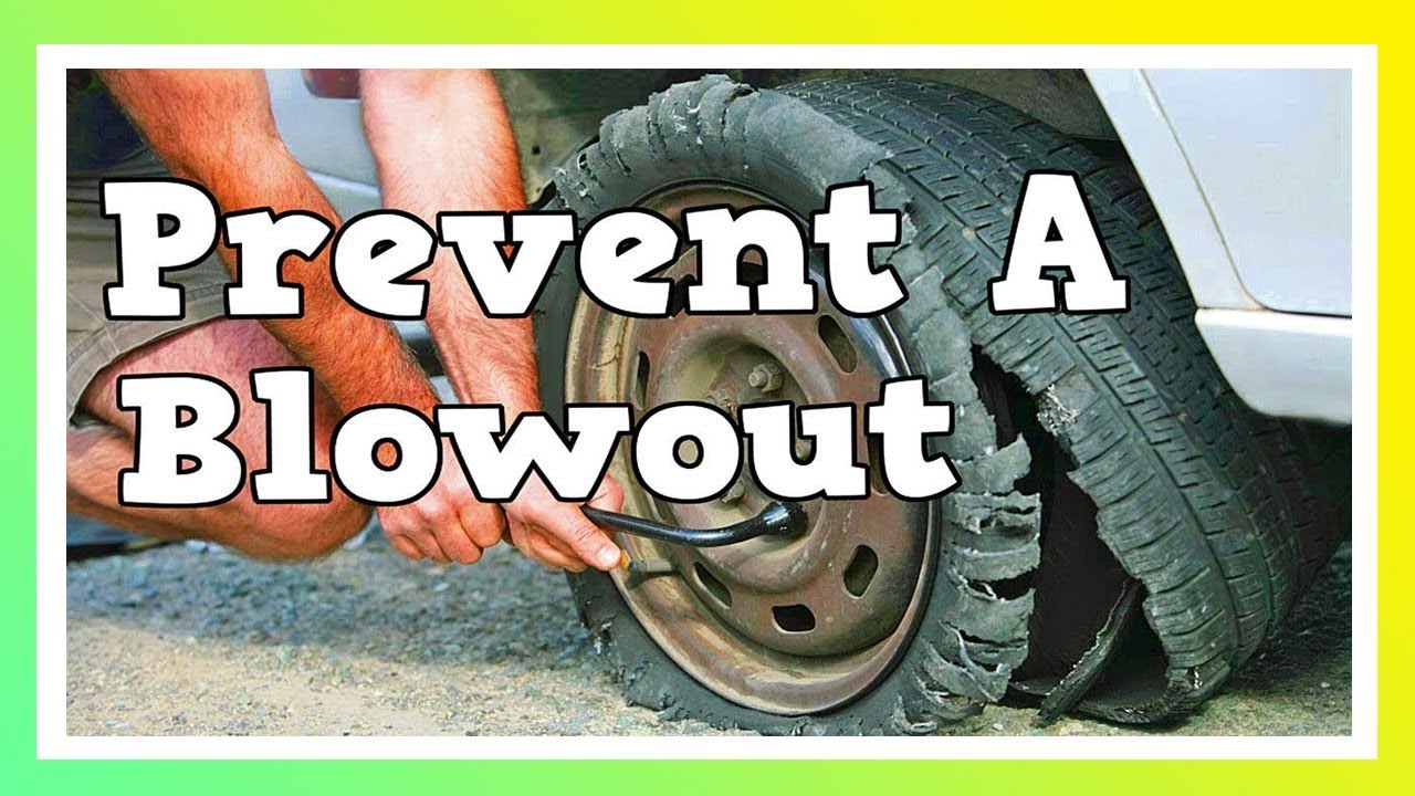 How To Prevent A Tire Blowout