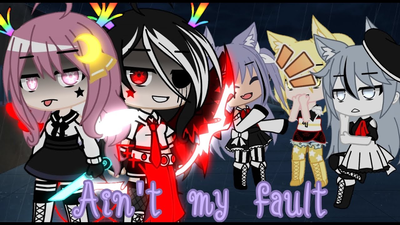 Ain't my fault|| GCMV || Gacha Club || Flash warning || Part.2 of Darkside ||