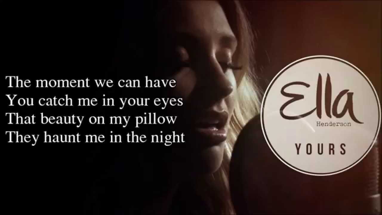 Ella Henderson - Yours (Lyrics) New song from "Chapter One"