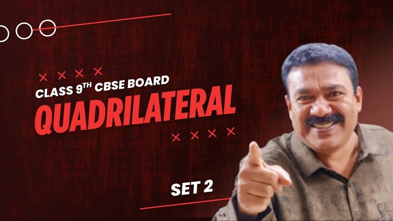 9th CBSE I Quadrilaterals I Set 2 I Reji Jose Tuition