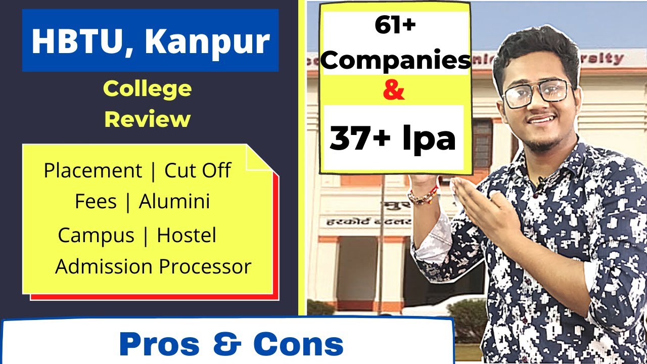 HBTU Kanpur College Review 2020 | 2020 Placements | Cutoff | Campus | Admission Processor 2020