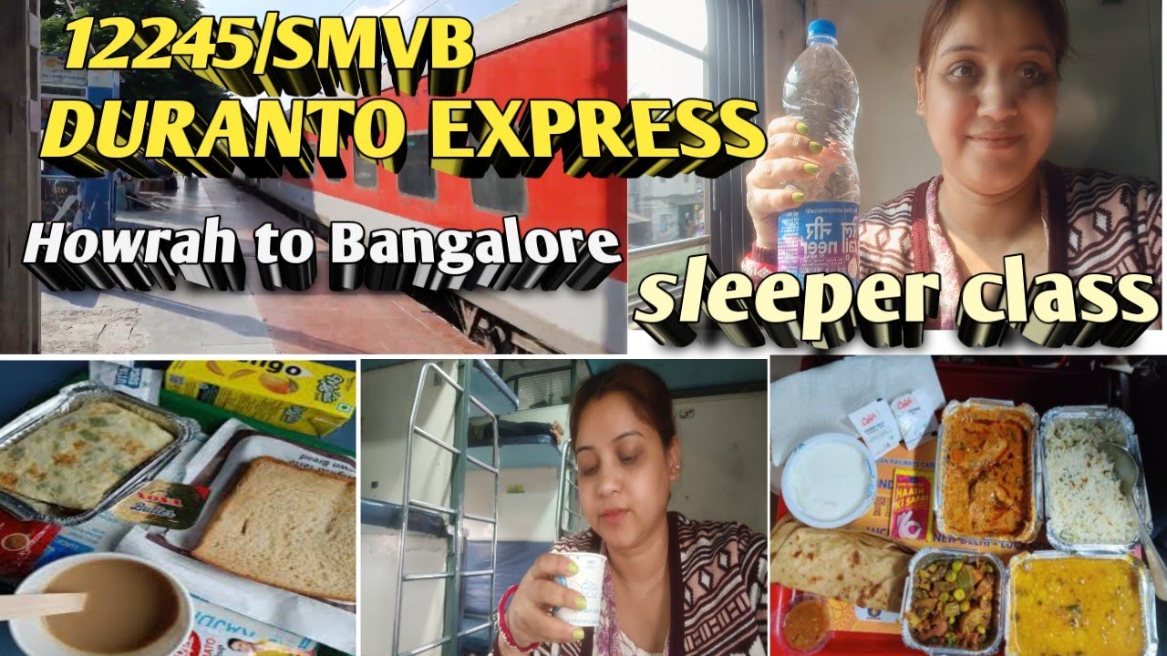 12245/SMVB DURANTO EXPRESS।।Howrah to Bangalore sleeper class train journey with IRCTC Food