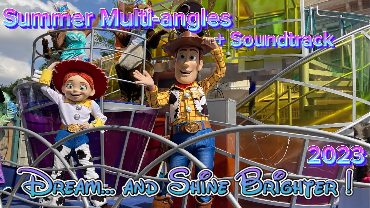 Dream... and Shine Brighter ! (2023) - Summer Multi-angles + Soundtrack