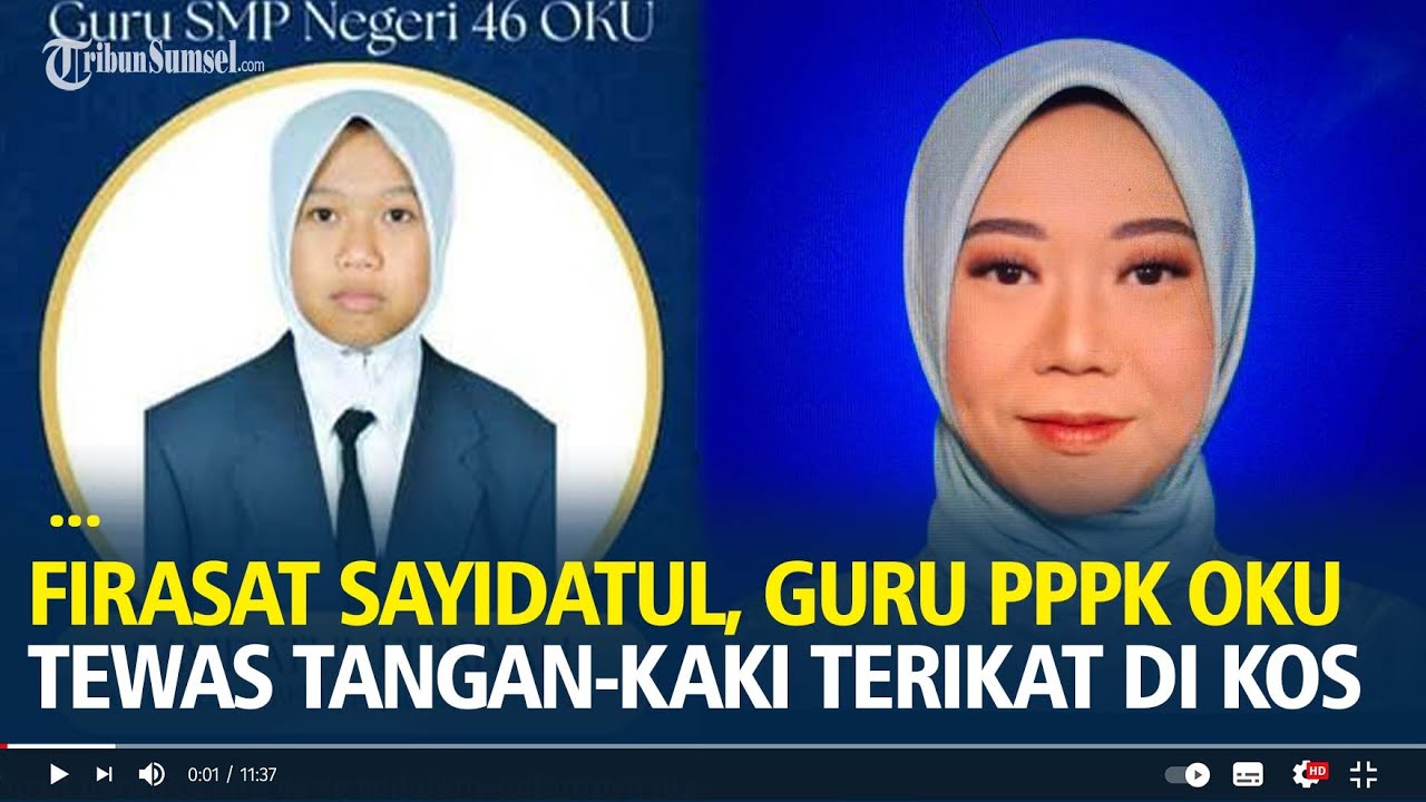 Firasat Sayidatul Fitriyah, Guru PPPK OKU Tewas dengan Tangan-Kaki Terikat, Curhat Soal Mimpi Buruk