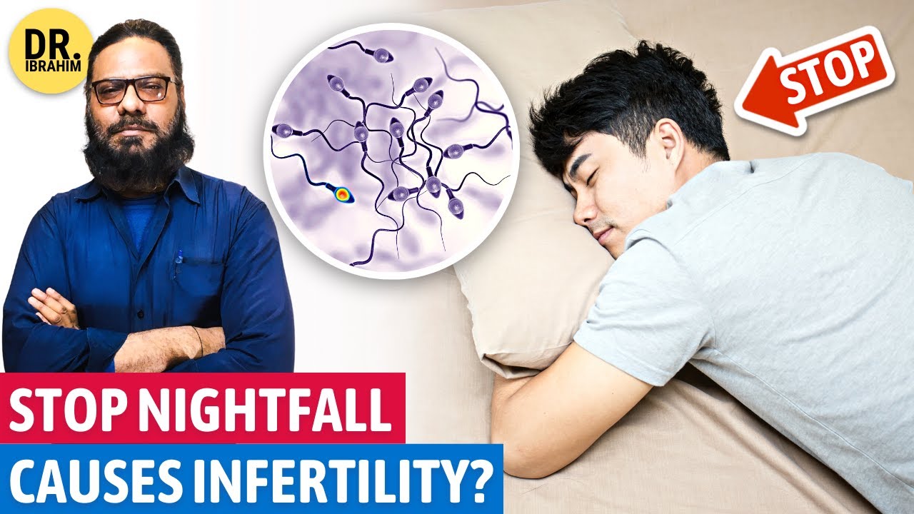 Nightfall Kaise Roke? Stop Nocturnal Emission/Ehtelam Permanently! - Dr. Ibrahim