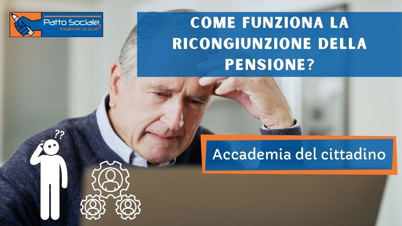 Come funziona la ricongiunzione della pensione?