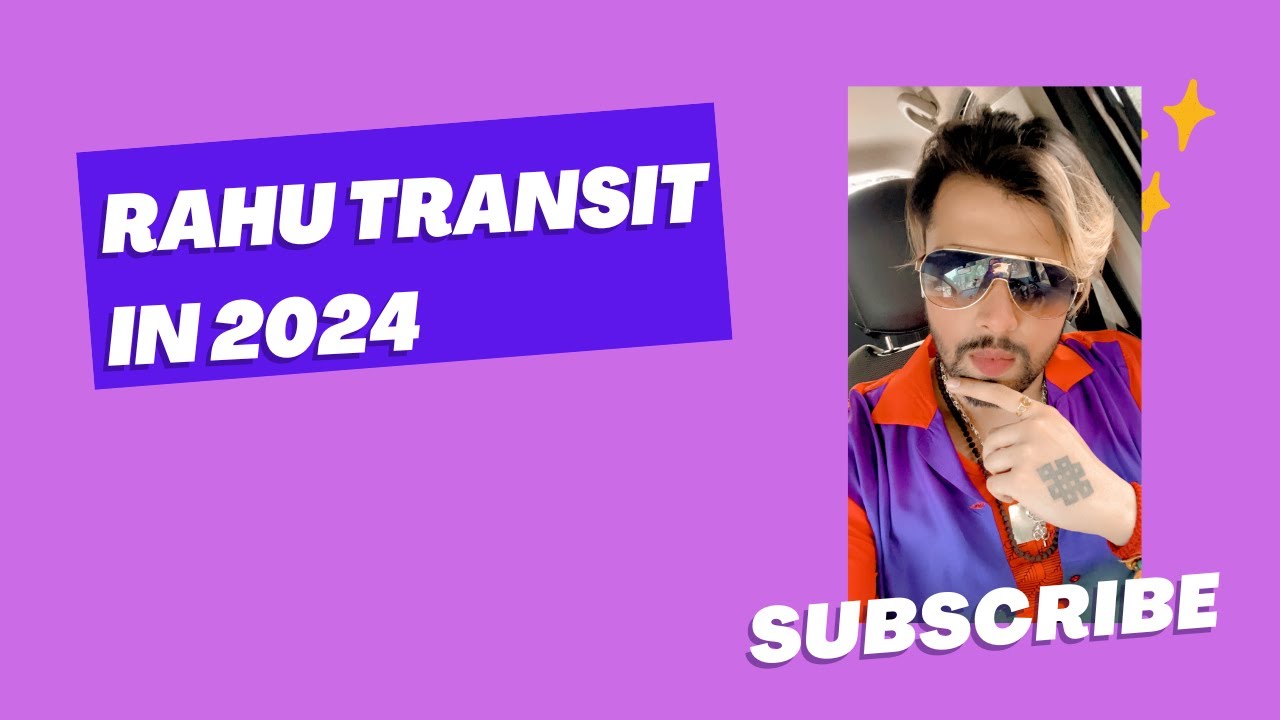 Rahu transit 2024