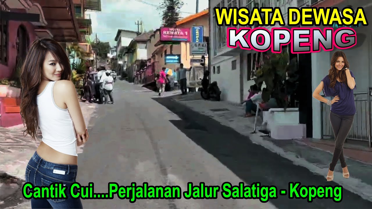 Cantik Banget ..... Perjalanan Menyusuri Wisata Dewasa Kopeng